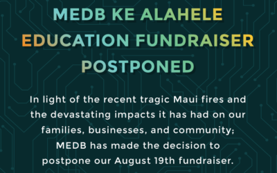 Maui Economic Development Board to hold annual Ke Alahele Education Fund Dinner on August 19th