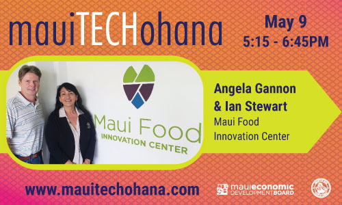 Maui Food Innovation at Maui TechOhana