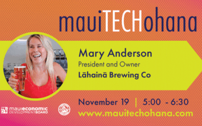 Mary Anderson of Lāhainā Brewing Co. to Talk-Story at Maui TechOhana
