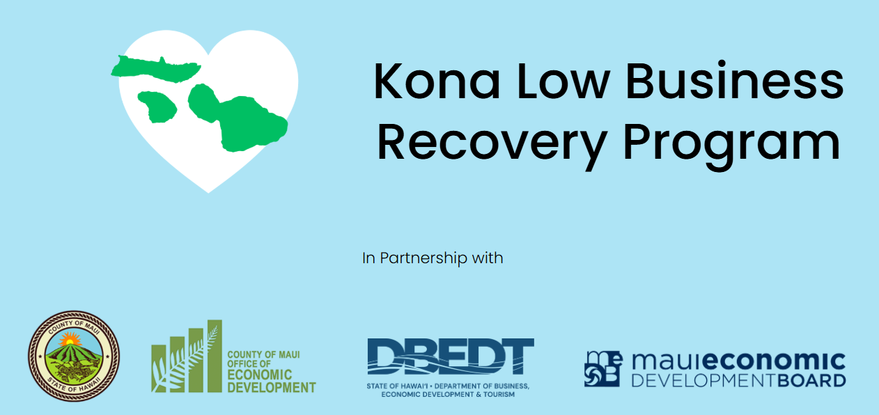 Kona Low Business Recovery Program logo and sponsors County of Maui, DBEDT and MEDB